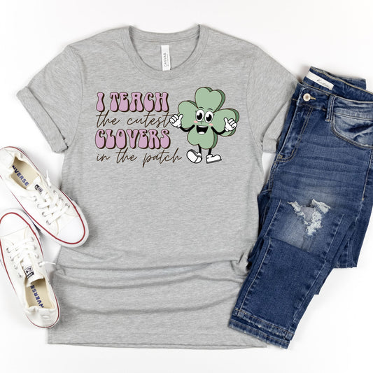 I Teach The Cutest Clovers Tee - MariROsa Craft Shop