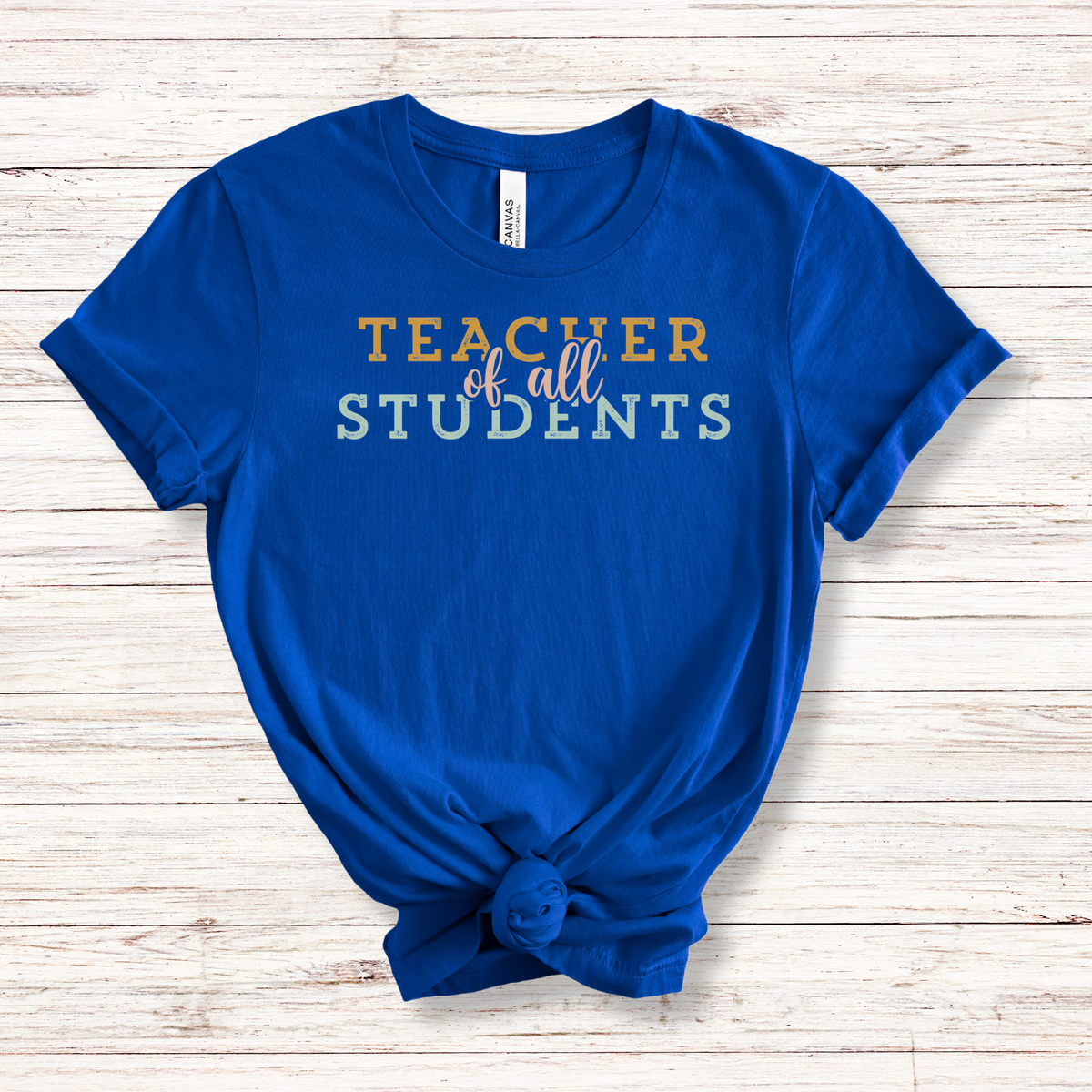 Teacher of All Students Tee - MariROsa Craft Shop