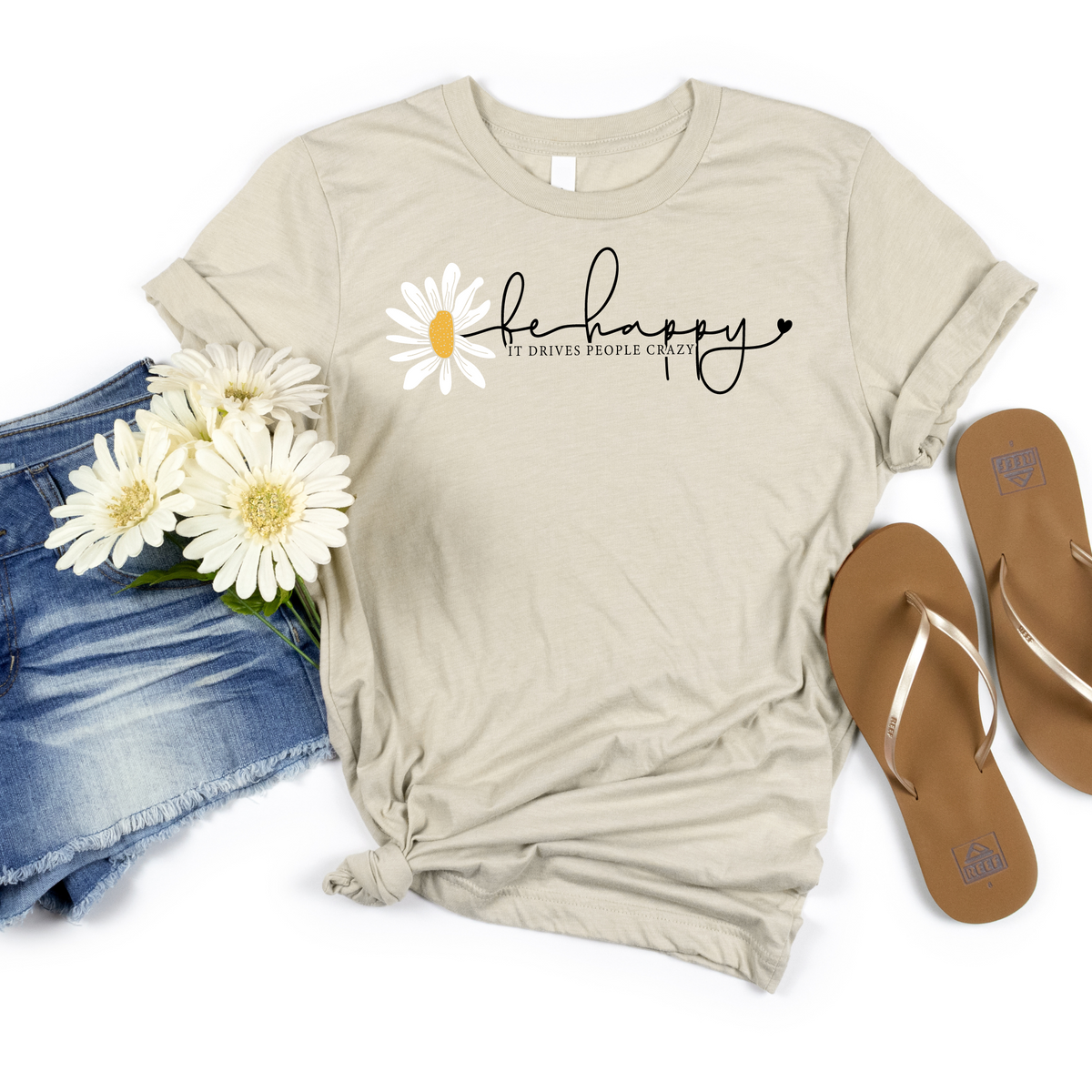 Be Happy It Drives People Crazy Tee - MariROsa Craft Shop
