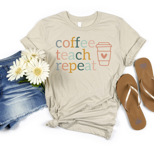 Coffee Teach Repeat Tee - MariROsa Craft Shop