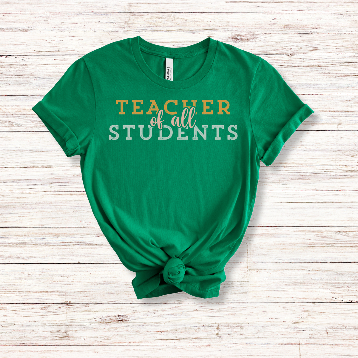 Teacher of All Students Tee - MariROsa Craft Shop