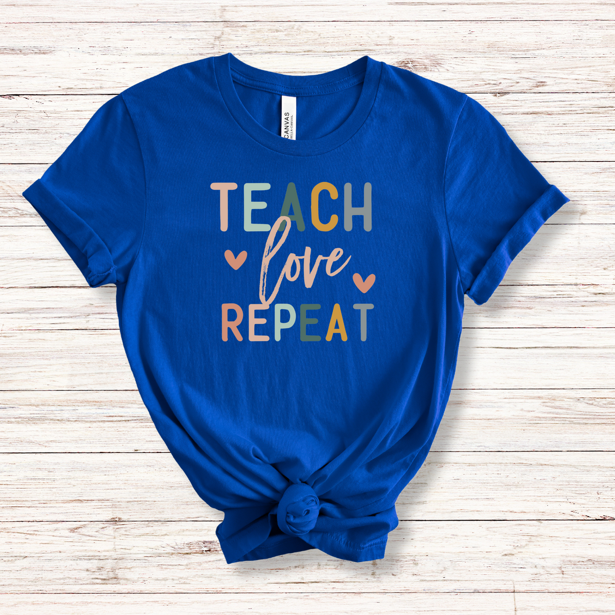 Teach Love Repeat Tee - MariROsa Craft Shop