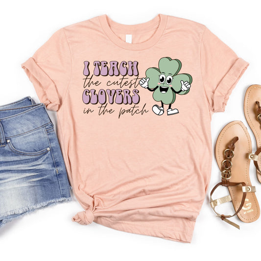 I Teach The Cutest Clovers Tee - MariROsa Craft Shop