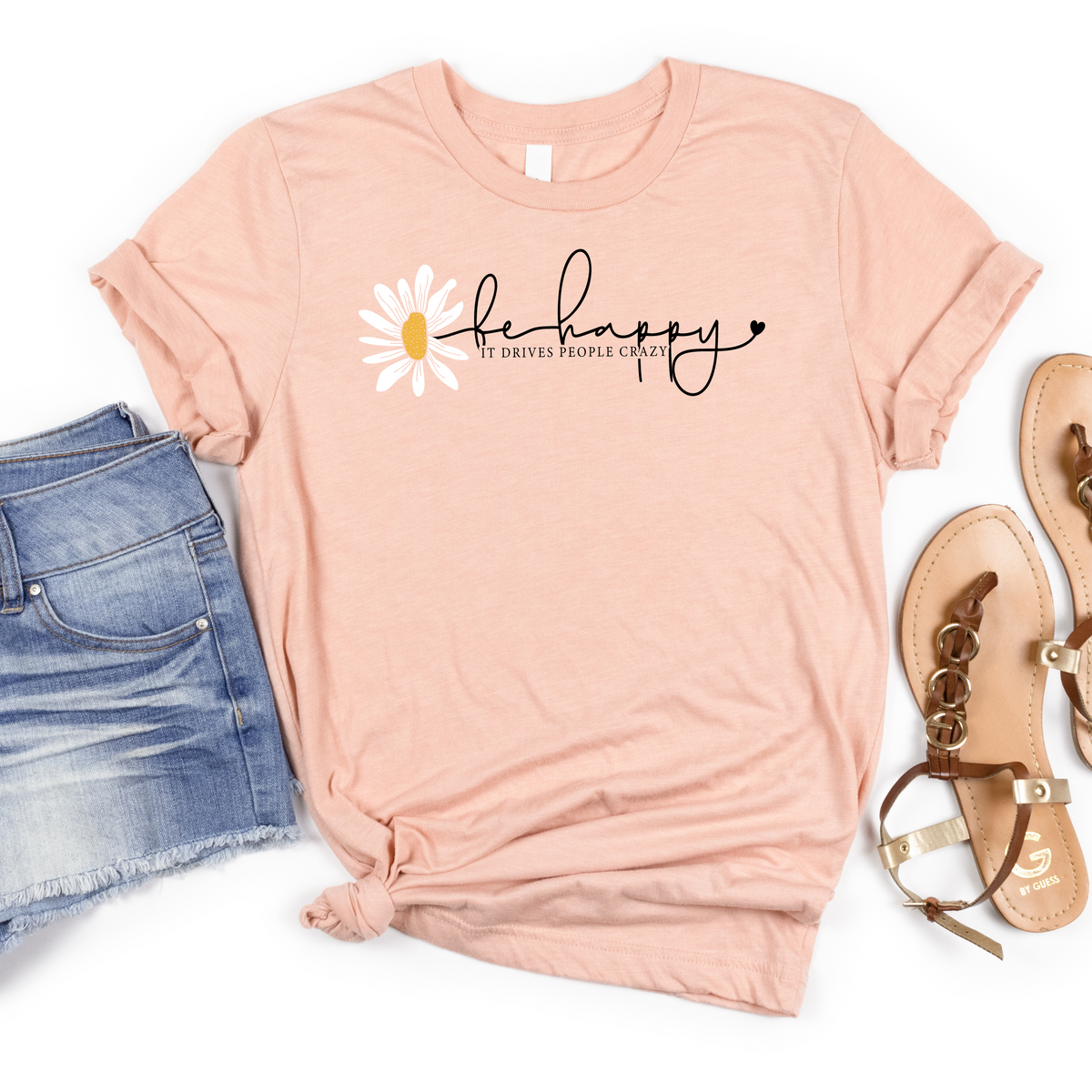 Be Happy It Drives People Crazy Tee - MariROsa Craft Shop