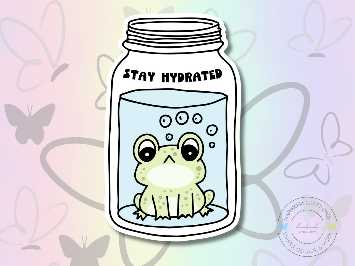 Stay Hydrated Frog Sticker - MariROsa Craft Shop