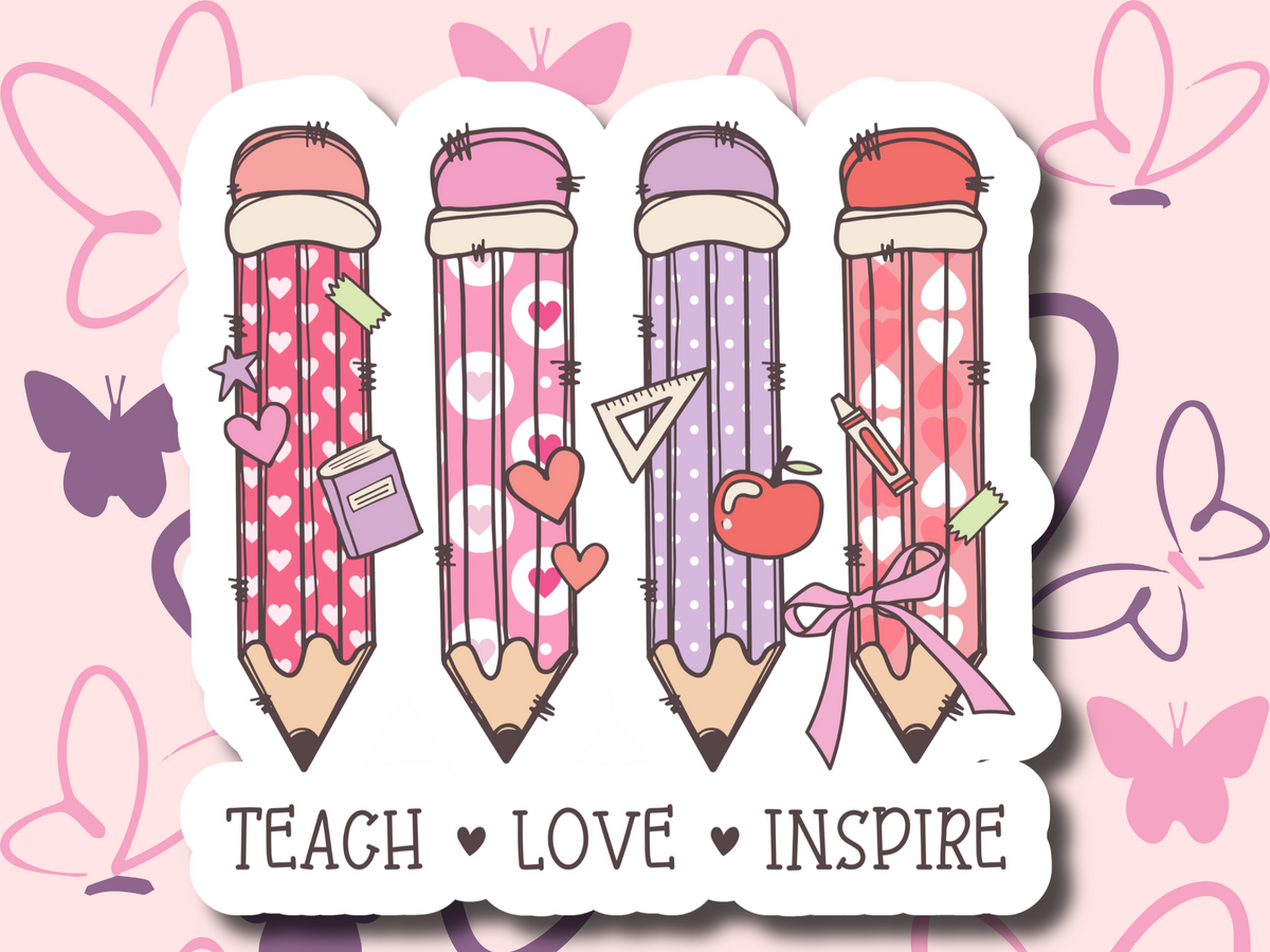 Teach Love Inspire Pencil Sticker - MariROsa Craft Shop
