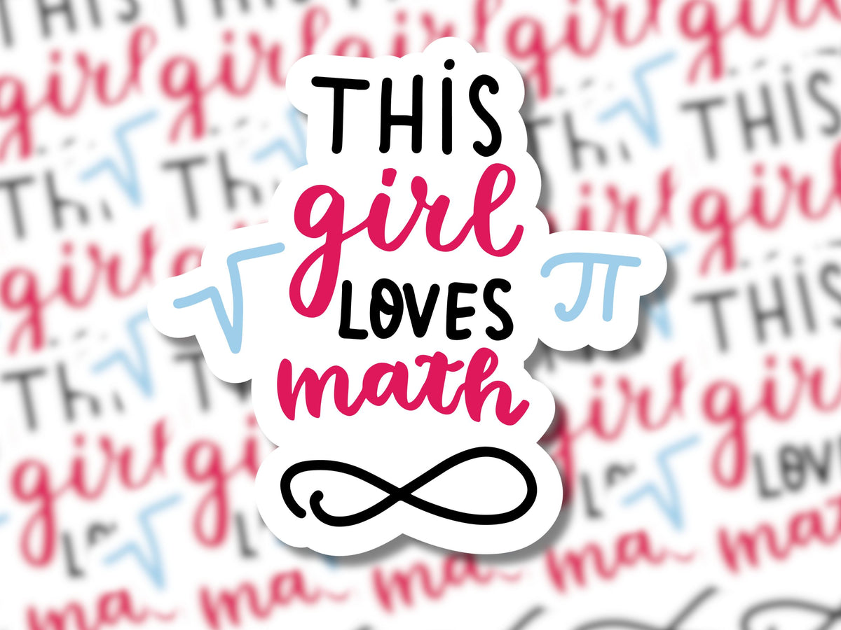 This Girl Loves Math Sticker - MariROsa Craft Shop