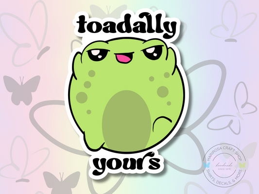 Toadally Yours Sticker - MariROsa Craft Shop